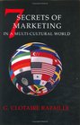 7 Secrets of Marketing in a Multi-Cultural World, Second Edition