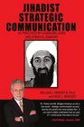 Jihadist Strategic Communication As practiced by Usama bin Laden and Ayman alZawahiri