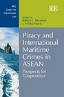 Piracy and International Maritime Crimes in Asean Prospects for Cooperation