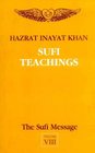 The Sufi Message Sufi Teachings v 8