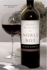 Noble Rot A Bordeaux Wine Revolution