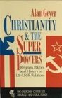 Christianity and the Superpowers Religion Politics and History in USUSSR Relations