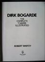Dirk Bogarde The Complete Career Illustrated