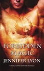 Forbidden Magic (Wing Slayer Hunter)