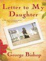 Letter to My Daughter A Novel