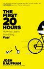 The First 20 Hours How to Learn Anything    Fast