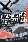 A Genius for Deception How Cunning Helped the British Win Two World Wars