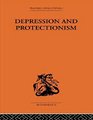 Depression  Protectionism Britain Between the Wars
