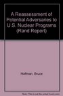 A Reassessment of Potential Adversaries to US Nuclear Programs/R3363Doe