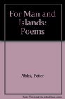 For Man and Islands Poems