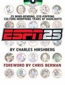 ESPN 25: 25 Mind-Bending, Eye-Popping, Culture Morphing Years of Highlights