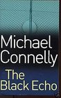 The Black Echo  (Harry Bosch, Bk 1)