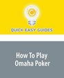 How To Play Omaha Poker