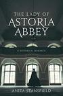 The Lady of Astoria Abbey