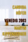 Candida Hofer And Martin Kippenberger Venice Biennale 2003