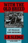 With the Old Breed: At Peleliu and Okinawa