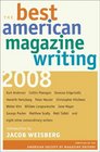 The Best American Magazine Writing 2008