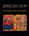 African Zion The Sacred Art of Ethiopia