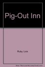 PigOut Inn