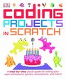 Computer Coding Projects In Scratch A StepByStep Visual Guide