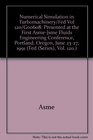 Numerical Simulation in Turbomachinery/Fed Vol 120/Goo608 Presented at the First AsmeJsme Fluids Engineering Conference Portland Oregon June 2327 1991  Vol 120