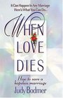 When Love Dies How to Save a Hopeless Marriage