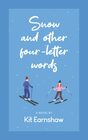 Snow and Other FourLetter Words