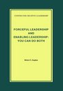 Forceful Leadership and Enabling Leadership You Can Do Both  No 171