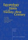 Egyptology at the Dawn of the TwentyFirst Century Volume 2