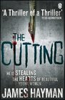 The Cutting. James Hayman