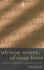 African Voices African Lives Personal Narratives from a Swahili Village