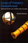 Scenes of Visionary Enchantment Reflections on Lewis and Clark