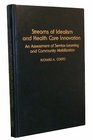 Streams of idealism and health care innovation An assessment of servicelearning and community mobilization