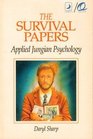 The Survival Papers Applied Jungian Psychology