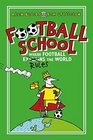 Football School Where Football Explains the World