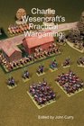 Charlie Wesencraft's Practical Wargaming