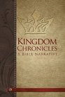 Kingdom Chronicles A Bible Narrative