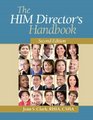 The HIM Directors Handbook Second Edition