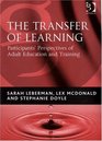 The Transfer of Learning Participants' Perspectives of Adult Education And Training