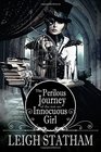 Perilous Journey of the NotSoInnocuous Girl
