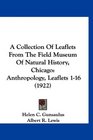 A Collection Of Leaflets From The Field Museum Of Natural History Chicago Anthropology Leaflets 116