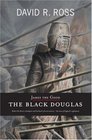 James the Good The Black Douglas