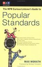 The NPR Curious Listener's Guide to Popular Standards