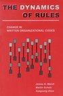 The Dynamics of Rules Change in Written Organizational Codes