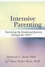 Intensive Parenting Surviving the Emotional Journey through the NICU