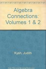 Algebra Connections Volumes 1  2