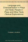 Language and Characterisation People in Plays and Other Texts