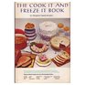 The Cook it and Freeze it Book