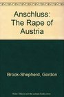 Anschluss The Rape of Austria