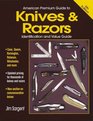 American Premium Guide to Knives  Razors Identification and Value Guide